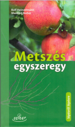 Rolf Heinzelmann, Nuber, Manfred: Metszés egyszeregy könyv