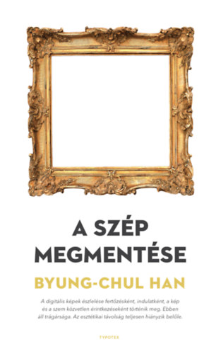 Byung-Chul Han: A szép megmentése e-Könyv
