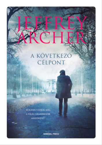 Jeffrey Archer: A következő célpont e-Könyv