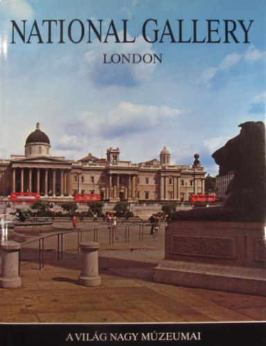 Ettore Camesasca: National Gallery, London. A világ nagy múzeumai antikvár