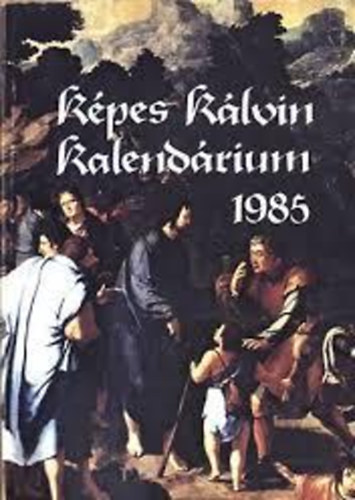 Képes kálvin kalendárium 1985 antikvár