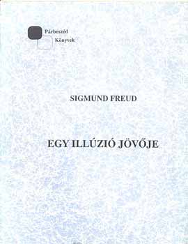 Sigmund Freud: Egy illúzió jövője antikvár