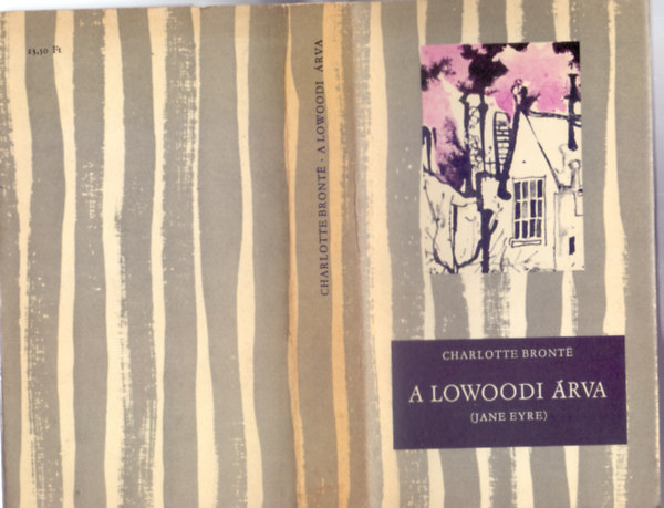 Charlotte Brontë, Fordította: Ruzitska Mária: A lowoodi árva ( Jane Eyre - Harmadik kiadás - Kondor Lajos rajzaival ) antikvár