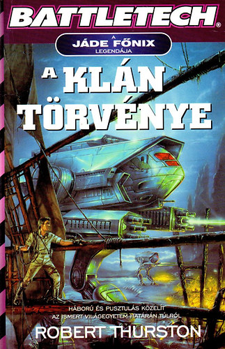 Robert Thurston: A Klán törvénye (Battletech) antikvár