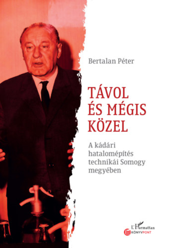 Bertalan Péter: Távol és mégis közel könyv