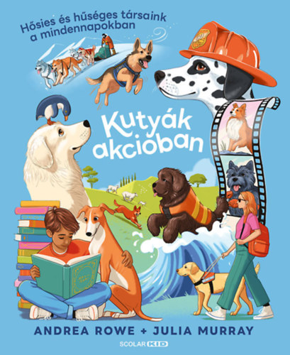 Andrea Rowe: Kutyák akcióban könyv