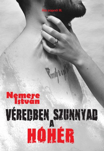 Véredben szunnyad a hóhér – Nemere István