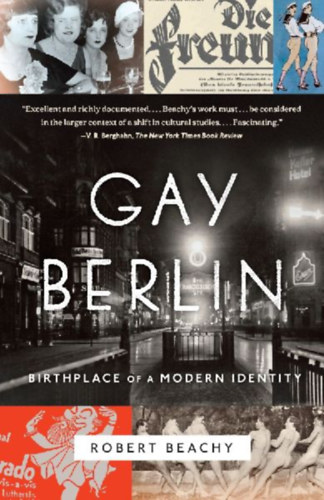 Beachy, Robert: Gay Berlin idegen
