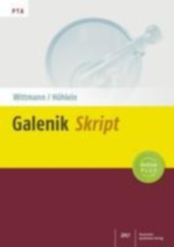 Höhlein, Mathias - Wittmann, Jutta: Galenik-Skript idegen
