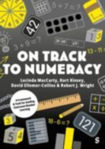 Ellemor-Collins, David - Kinsey, Kurt - MacCarty, Lucinda - Wright, Robert J: Ellemor-Collins, D: On Track to Numeracy idegen