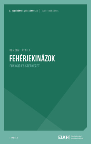 Reményi Attila: Fehérjekinázok könyv