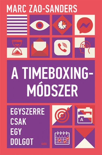 Marc Zao-Sanders: A Timeboxing-módszer könyv