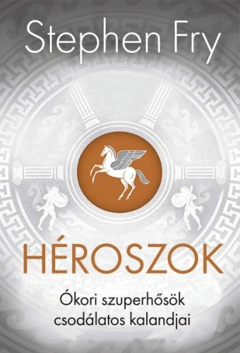 Héroszok – Stephen Fry