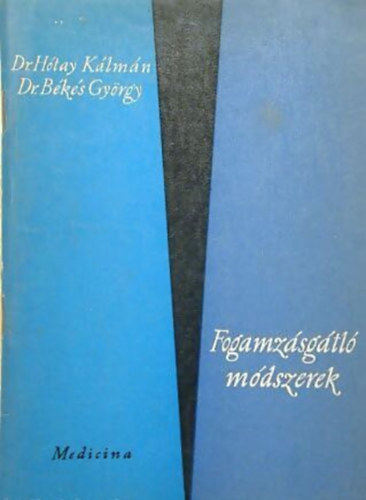 Dr. Hótay Kálmán-Dr. Békés György: fogamzásgátló módszerek antikvár