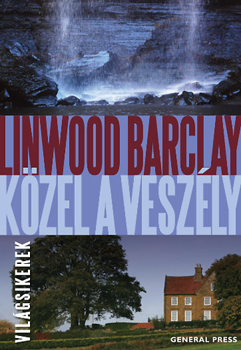 Linwood Barclay: Közel a veszély antikvár