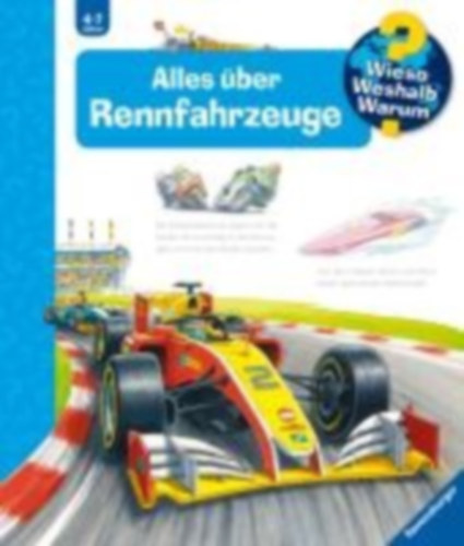 Gernhäuser, Susanne: Wieso? Weshalb? Warum?, Band 69: Alles über Rennfahrzeuge idegen