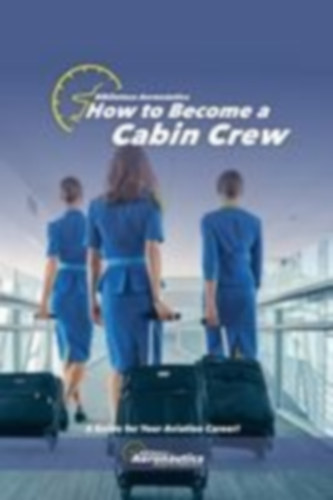 Aeronáutica, Biblioteca: How to become a cabin crew idegen