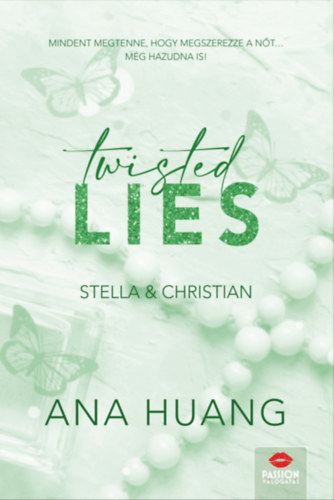 Ana Huang: Twisted Lies - Stella & Christian antikvár