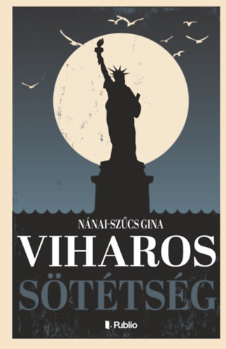 Nánai-Szűcs Gina: Viharos sötétség e-Könyv