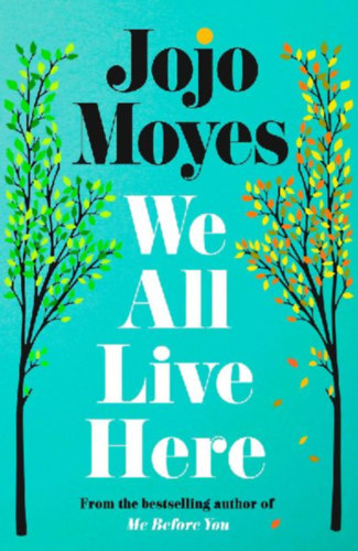 Jojo Moyes: We All Live Here antikvár