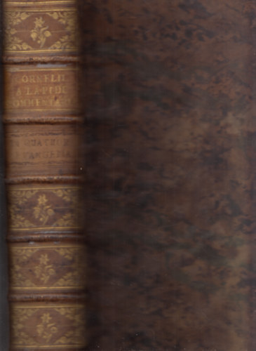 R. P. Cornelii Cornelii a Lapide e Societate Jesu, Sacrae Scripturae Olim Lovanii, Postea Romae Professoris Commentaria in quatuor Evangelia antikvár