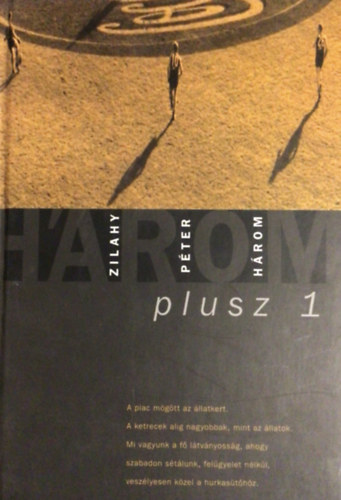 Zilahy Péter: Három plusz 1 antikvár