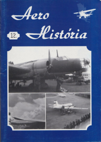 Zsille Péter (szerk.): Aero História 12.szám antikvár