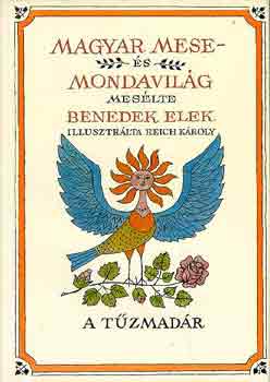 Bendek Elek: Magyar mese és mondavilág (A tűzmadár) antikvár