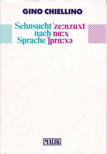 Gino Chiellino: Sehnsucht nach Sprache antikvár