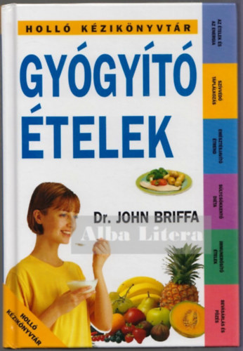John dr. Briffa: Gyógyító ételek antikvár