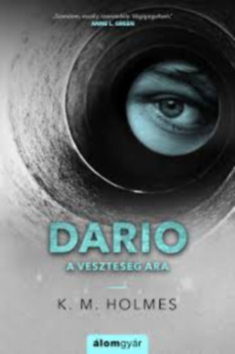 K. M. Holmes: Dario- a veszteség ára antikvár