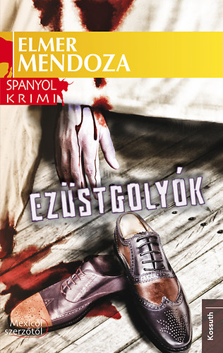 Elmer Mendosa: Ezüstgolyók antikvár