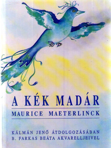 Maurice Maeterlinck: A kék madár antikvár
