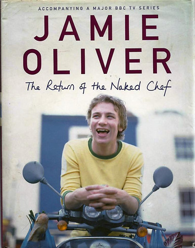 Jamie Oliver: The Return of the Naked Chef antikvár