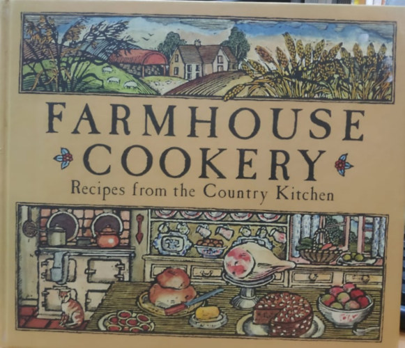 Farmhouse Cookery Recipes from the Country Kitchen antikvár