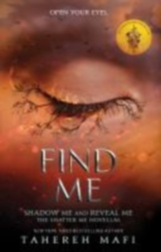 Mafi, Tahereh: Find Me idegen