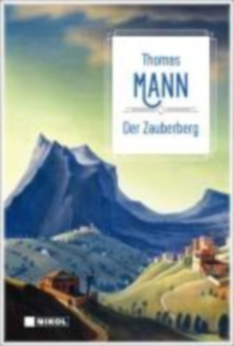 Mann, Thomas: Thomas Mann: Der Zauberberg idegen