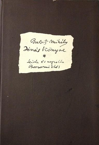 Babits Mihály: Jónás könyve (Leírta és rajzolta Borsos Miklós) antikvár