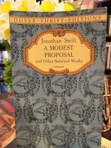 Swift Jonathan: Modest Proposal and Other Satirical Works / J. Swift szatirikus művei/ antikvár