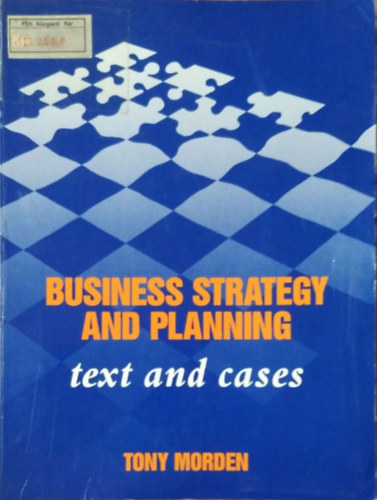 Tony Morden: Business Strategy and Planning - Text and Cases antikvár