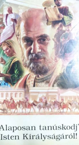 Alaposan tanúskodj Isten Királyságáról! antikvár