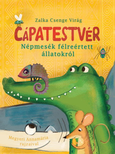 Zalka Csenge Virág: Cápatestvér - Népmesék félreértett állatokról könyv