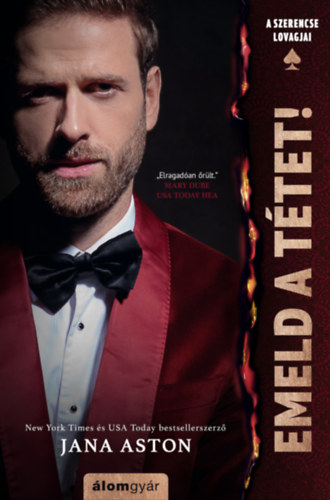 Jana Aston: Emeld a tétet! - A szerencse lovagjai-sorozat e-Könyv