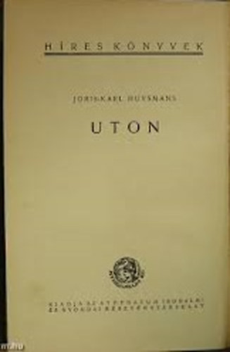 Joris-Karl Huysmans: Uton könyv