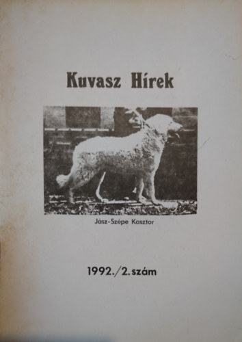 Kuvasz Hírek 1992/2. szám antikvár