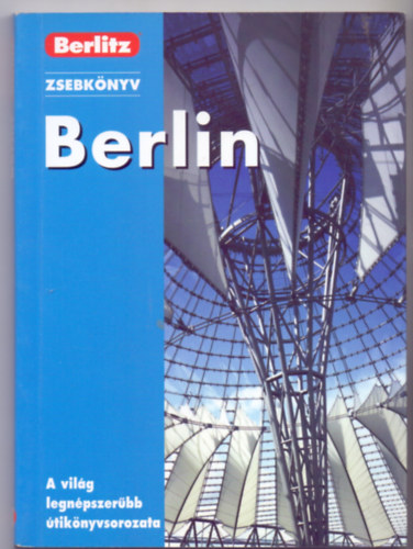 Brigitte Lee - Jack Messenger - Jack Altman: Berlin - Berlitz zsebkönyv (A világ legnépszerűbb útikönyvsorozata) antikvár