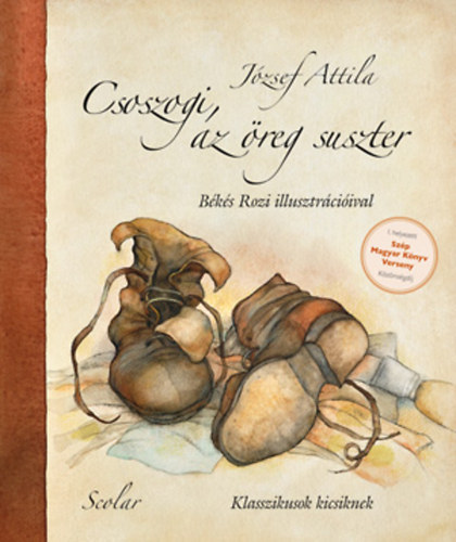 József Attila: Csoszogi, az öreg suszter könyv