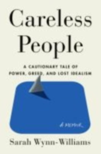 Wynn-Williams, Sarah: Careless People idegen