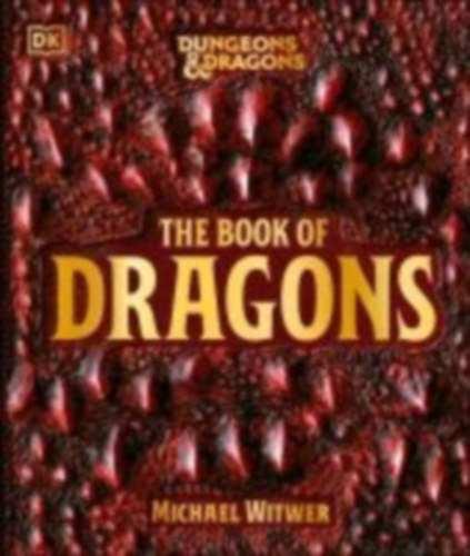Witwer, Michael: Dungeons & Dragons The Book of Dragons idegen