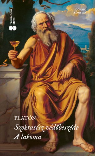 Platón: Szokratész védőbeszéde / A lakoma könyv